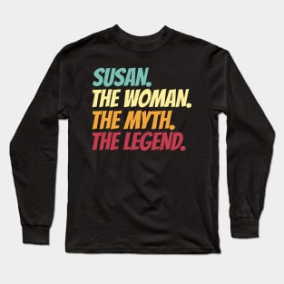 Susan The Woman The Myth The Legend Long Sleeve T-Shirt